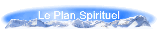 Le Plan Spirituel